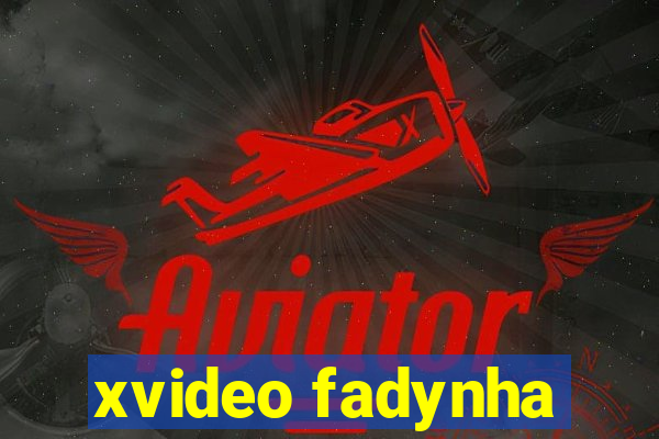 xvideo fadynha